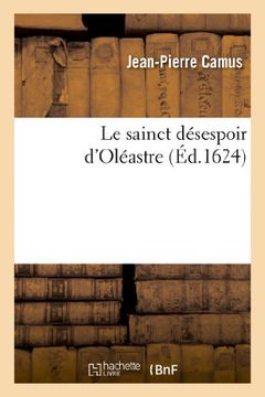 portada Le Sainct Desespoir D'Oleastre (Litterature) (French Edition)