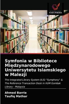 portada Symfonia w Bibliotece Międzynarodowego Uniwersytetu Islamskiego w Malezji (en Polaco)