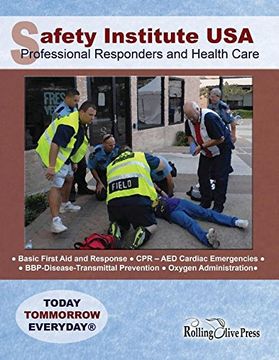 portada Safety Institute USA Professional Responders and Health Care Basic First Aid Manual: by G. R. "Ray" Field