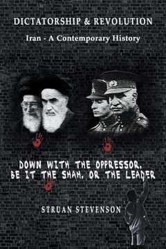 portada Dictatorship and Revolution: Iran - a Contemporary History Paperback (en Inglés)