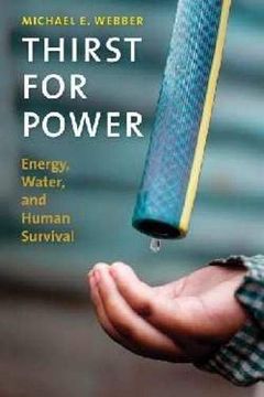 portada Thirst for Power: Energy, Water, and Human Survival (en Inglés)