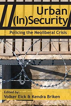portada Urban (In)Security: Policing the Neoliberal Crisis (en Inglés)