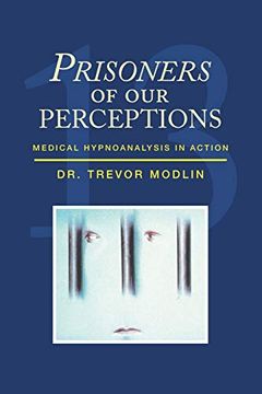 portada Prisoners of our Perceptions: Medical Hypnoanalysis in Action 