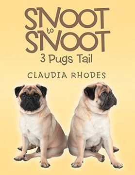 portada Snoot to Snoot: 3 Pugs Tail