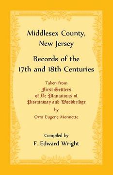 portada Middlesex County, New Jersey Records of the 17th and 18th Centuries (en Inglés)