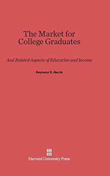portada The Market for College Graduates: And Related Aspects of Education and Income