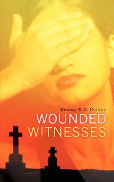 portada wounded witnesses (en Inglés)