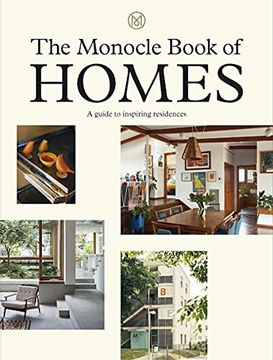 portada The Monocle Book of Homes: A Guide to Inspiring Residences (en Inglés)