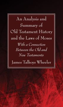 portada An Analysis and Summary of Old Testament History and the Laws of Moses