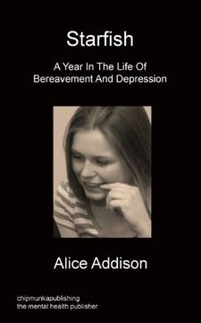 portada Starfish - A Year in the Life of Bereavement and Depression