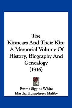 portada the kinnears and their kin: a memorial volume of history, biography and genealogy (1916) (en Inglés)