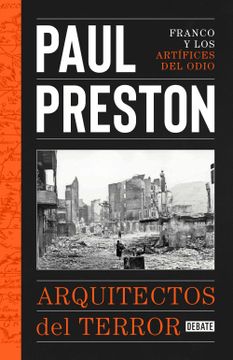 portada Arquitectos del Terror: Franco y los Artífices del Odio (Historia)