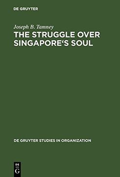 portada the struggle over singapore's soul: western modernization and asian culture (en Inglés)