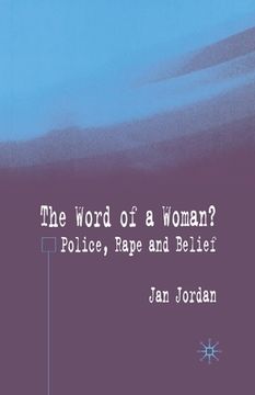 portada The Word of a Woman?: Police, Rape and Belief (en Inglés)