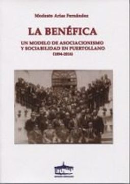 portada La Benefica un Modelo de Asociacionismo y Sociabilidad en Peurtollano (1894-2016)