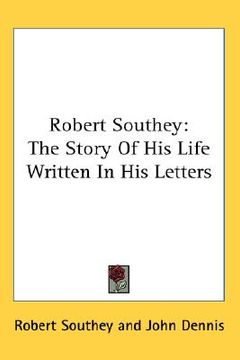 portada robert southey: the story of his life written in his letters (en Inglés)