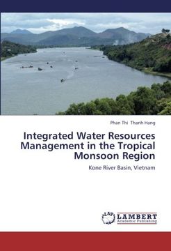 portada Integrated Water Resources Management in the Tropical Monsoon Region: Kone River Basin, Vietnam