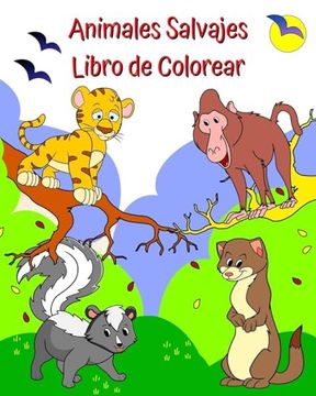 portada Animales Salvajes Libro de Colorear: Animales divertidos y lindos para colorear para niños de 2 años en adelante