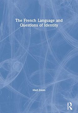 portada The French Language and Questions of Identity (en Inglés)