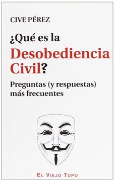 portada Que es la Desobediencia Civil? (Preguntas y Respuestas.   )
