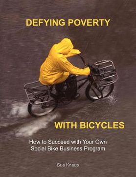 portada defying poverty with bicycles (en Inglés)