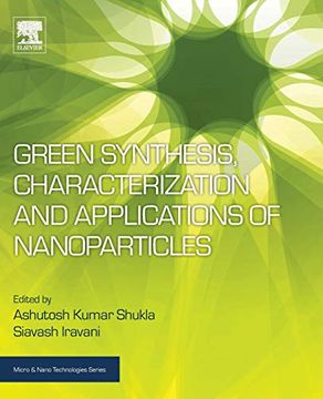 portada Green Synthesis, Characterization and Applications of Nanoparticles (Micro and Nano Technologies) (en Inglés)