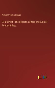 portada Gesta Pilati. The Reports, Letters and Acts of Pontius Pilate (en Inglés)