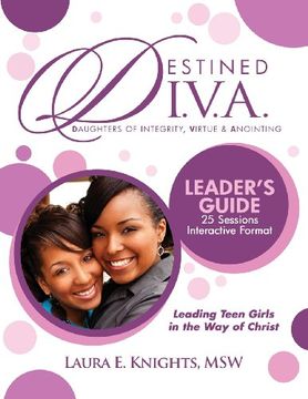 portada Destined D.I.V.A: Daughters of Integrity, Virtue and Anointing: Leader's Guide