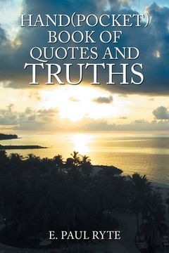 portada Hand(Pocket)Book of Quotes and Truths (in English)