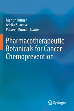 portada Pharmacotherapeutic Botanicals for Cancer Chemoprevention (en Inglés)