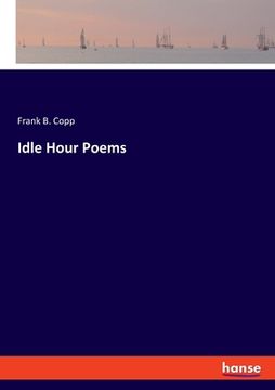 portada Idle Hour Poems (en Inglés)