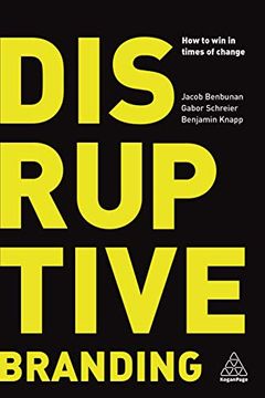 portada Disruptive Branding: How to win in Times of Change (en Inglés)