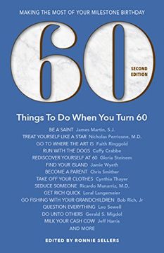 portada 60 Things to do When you Turn 60 - Second Edition: Making the Most of Your Milestone Birthday (en Inglés)