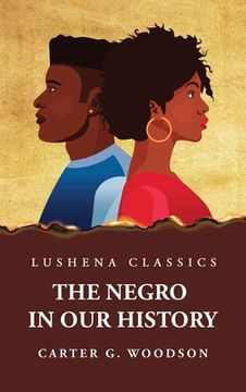 portada The Negro in Our History (en Inglés)