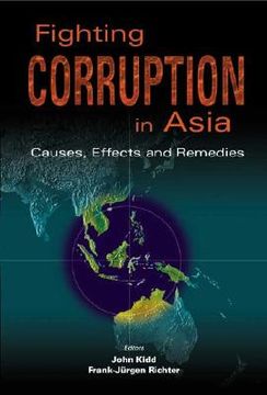 portada Fighting Corruption in Asia: Causes, Effects and Remedies (en Inglés)