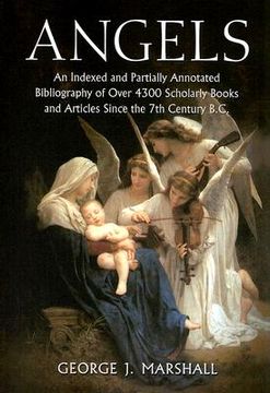 portada angels: an indexed and partially annotated bibliography of over 4300 scholarly books and articles since the 7th century b.c. (en Inglés)