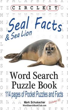 portada Circle it, Seal and sea Lion Facts, Word Search, Puzzle Book 