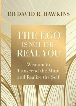 portada The ego is not the Real You: Wisdom to Transcend the Mind and Realize the Self (en Inglés)