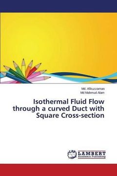portada Isothermal Fluid Flow through a curved Duct with Square Cross-section