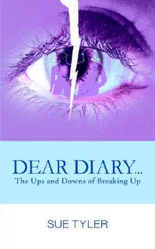 portada dear diary... the ups and downs of breaking up (en Inglés)