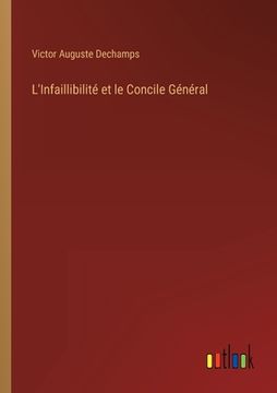 portada L'Infaillibilité et le Concile Général (en Francés)