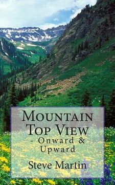 portada Mountain Top View: - Onward & Upward (en Inglés)