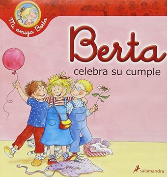 portada Berta Celebra Su Cumple (mi Amiga Berta)