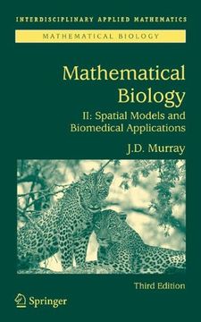 portada Mathematical Biology II: Spatial Models and Biomedical Applications (Interdisciplinary Applied Mathematics)