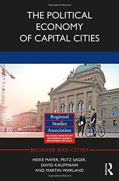 portada The Political Economy of Capital Cities (Regions and Cities)