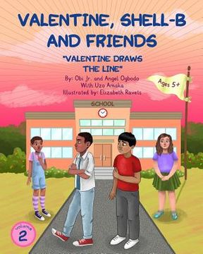 portada Valentine, Shell-B and Friends: Valentine Draws The Line (en Inglés)