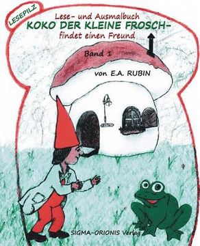portada Koko Der Kleine Frosch: Findet Einen Freund (en Alemán)