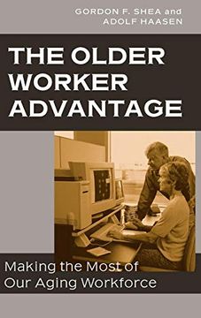 portada The Older Worker Advantage: Making the Most of our Aging Workforce (en Inglés)