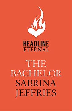 portada The Bachelor: The new Novel From the Queen of Sexy Regency Romance! (Duke Dynasty) (en Inglés)