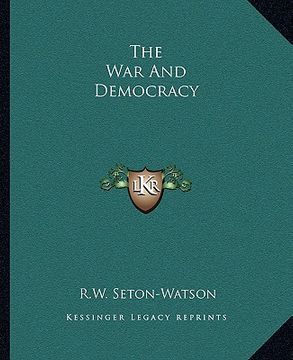portada the war and democracy (en Inglés)